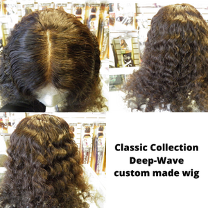 Classic Collection- Gorgeous  Custom Made Wig- Deep Wave